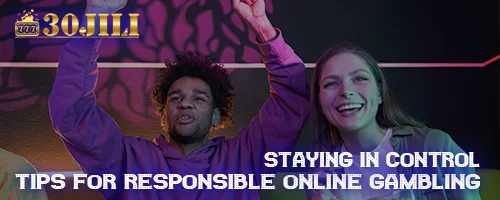Staying in Control: Tips for Responsible Online Gambling